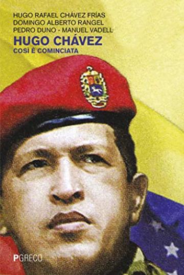 Hugo Chávez: Così è cominciata